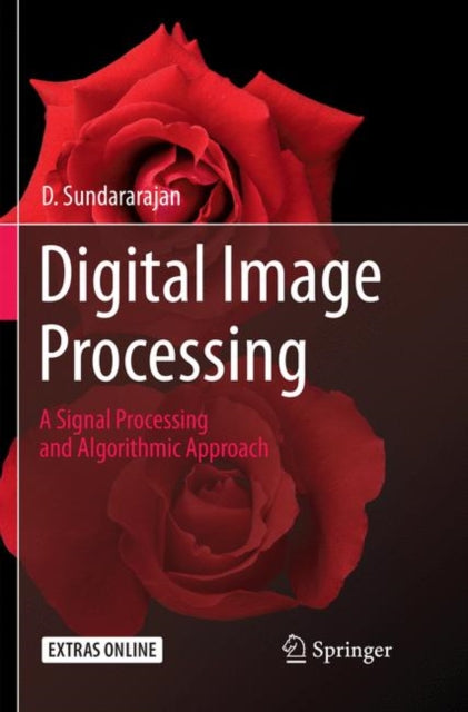Book cover of: Digital Image Processing. By: D. Sundararajan