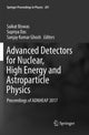 Book cover of: Advanced Detectors for Nuclear, High Energy and Astroparticle Physics. By: Saikat Biswas