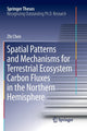 Book cover of: Spatial Patterns and Mechanisms for Terrestrial Ecosystem Carbon Fluxes in the Northern Hemisphere. By: Zhi Chen