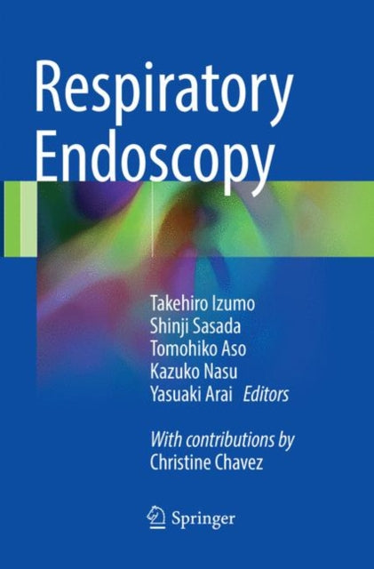 Book cover of: Respiratory Endoscopy. By: Takehiro Izumo