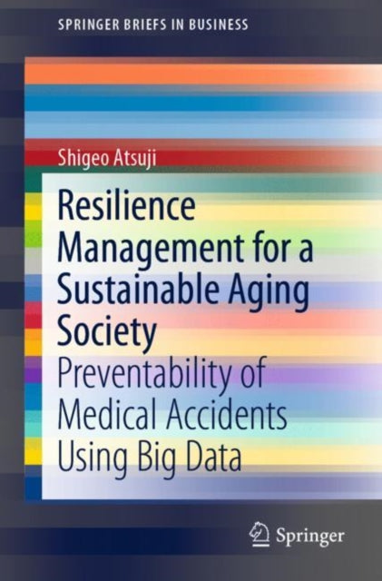 Book cover of: Resilience Management for a Sustainable Aging Society. By: Shigeo Atsuji