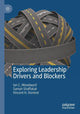 Book cover of: Exploring Leadership Drivers and Blockers. By: Ian C. Woodward