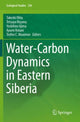 Book cover of: Water-Carbon Dynamics in Eastern Siberia. By: Takeshi Ohta