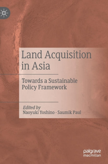Book cover of: Land Acquisition in Asia. By: Naoyuki Yoshino