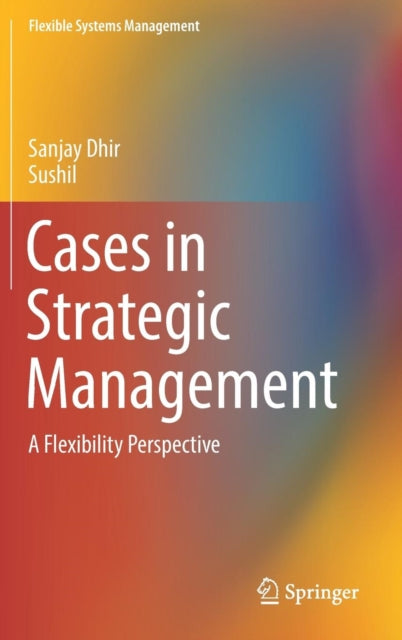 Book cover of: Cases in Strategic Management. By: Sanjay Dhir