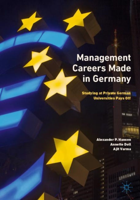 Book cover of: Management Careers Made in Germany. By: Alexander P. Hansen