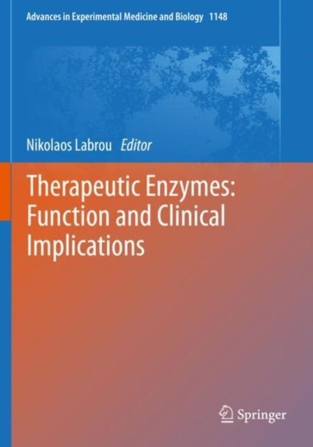 Book cover of: Therapeutic Enzymes: Function and Clinical Implications. By: Nikolaos Labrou