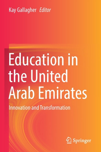Book cover of: Education in the United Arab Emirates. By: Kay Gallagher