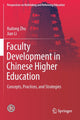 Book cover of: Faculty Development in Chinese Higher Education. By: Xudong Zhu