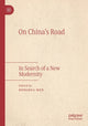 Book cover of: On China's Road. By: Honghua Men