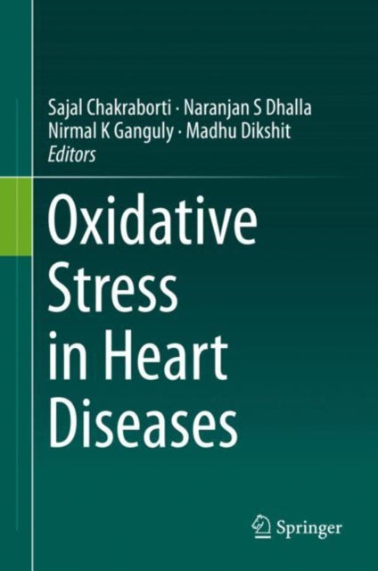 Book cover of: Oxidative Stress in Heart Diseases. By: Sajal Chakraborti