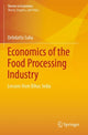 Book cover of: Economics of the Food Processing Industry. By: Debdatta Saha