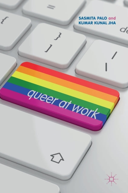 Book cover of: Queer at Work. By: Sasmita Palo