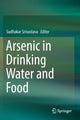 Book cover of: Arsenic in Drinking Water and Food. By: Sudhakar Srivastava