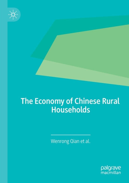 Book cover of: Economy of Chinese Rural Households. By: Wenrong Qian