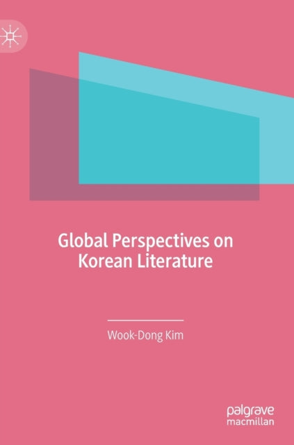 Book cover of: Global Perspectives on Korean Literature. By: Wook-Dong Kim