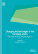 Book cover of: Changing Indian Images of the European Union. By: Rajendra K. Jain