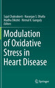 Book cover of: Modulation of Oxidative Stress in Heart Disease. By: Sajal Chakraborti