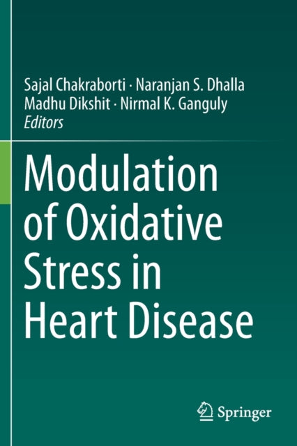 Book cover of: Modulation of Oxidative Stress in Heart Disease. By: Sajal Chakraborti