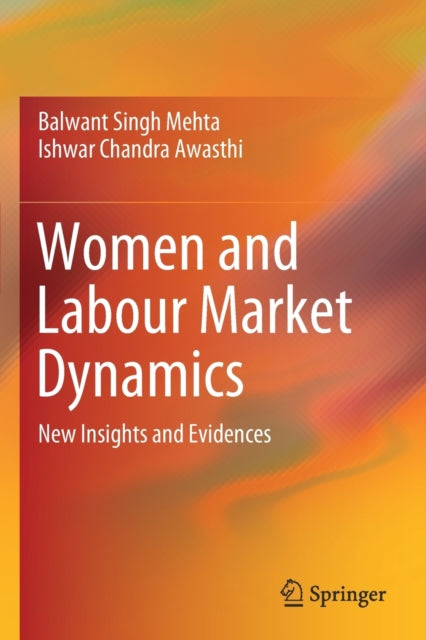 Book cover of: Women and Labour Market Dynamics. By: Balwant Singh Mehta