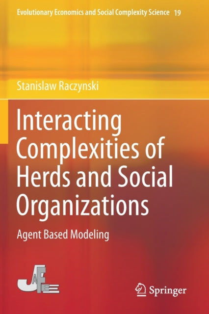 Book cover of: Interacting Complexities of Herds and Social Organizations. By: Stanislaw Raczynski