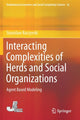 Book cover of: Interacting Complexities of Herds and Social Organizations. By: Stanislaw Raczynski