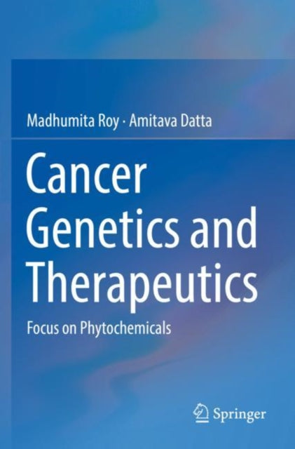 Book cover of: Cancer Genetics and Therapeutics. By: Madhumita Roy