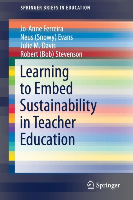 Book cover of: Learning to Embed Sustainability in Teacher Education. By: Jo-Anne Ferreira