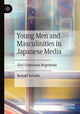Book cover of: Young Men and Masculinities in Japanese Media. By: Ronald Saladin