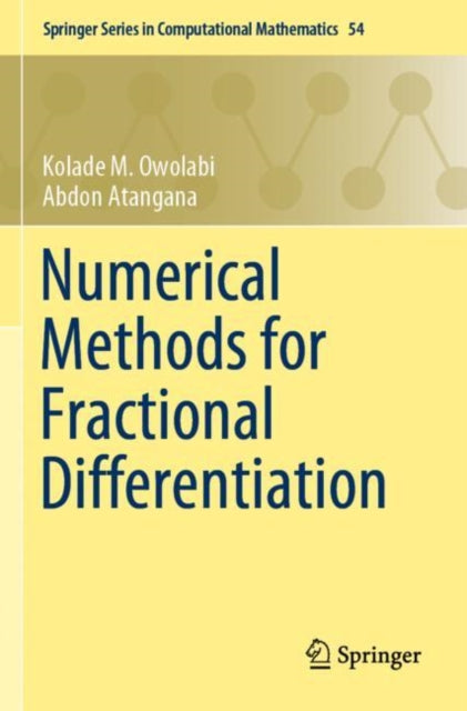 Book cover of: Numerical Methods for Fractional Differentiation. By: Kolade M. Owolabi