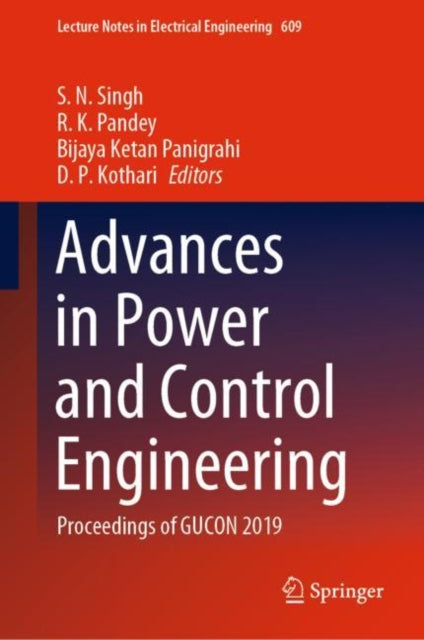 Book cover of: Advances in Power and Control Engineering. By: S. N. Singh