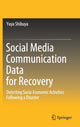 Book cover of: Social Media Communication Data for Recovery. By: Yuya Shibuya
