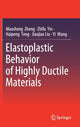 Book cover of: Elastoplastic Behavior of Highly Ductile Materials. By: Maosheng Zheng