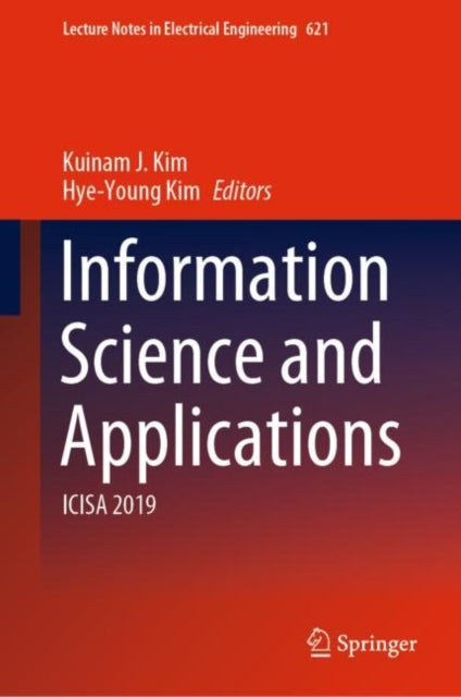 Book cover of: Information Science and Applications. By: Kuinam J. Kim