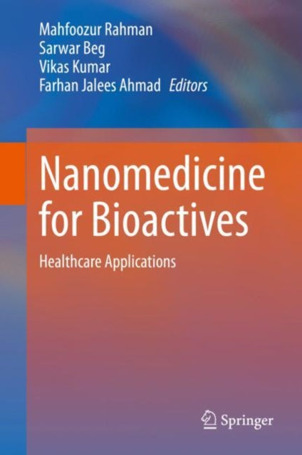 Book cover of: Nanomedicine for Bioactives. By: Mahfoozur Rahman