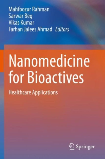 Book cover of: Nanomedicine for Bioactives. By: Mahfoozur Rahman