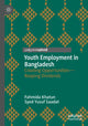 Book cover of: Youth Employment in Bangladesh. By: Fahmida Khatun