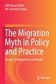 Book cover of: Migration Myth in Policy and Practice