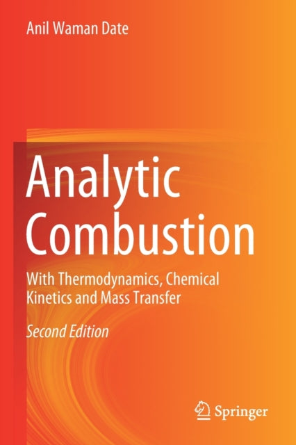 Book cover of: Analytic Combustion. By: Anil Waman Date