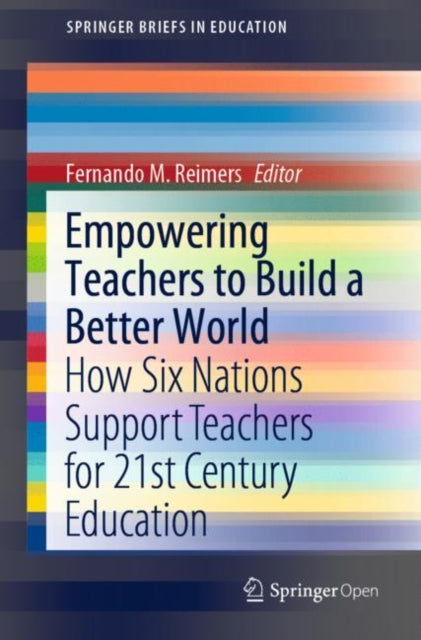 Book cover of: Empowering Teachers to Build a Better World. By: Fernando M. Reimers