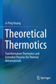Book cover of: Theoretical Thermotics. By: Ji-Ping Huang