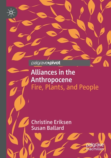 Book cover of: Alliances in the Anthropocene. By: Christine Eriksen
