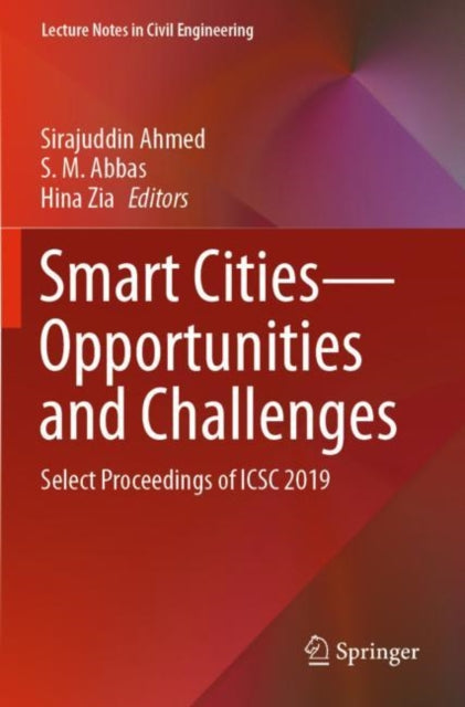 Book cover of: Smart Cities—Opportunities and Challenges. By: Sirajuddin Ahmed