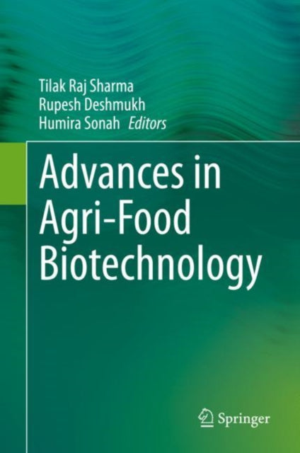 Book cover of: Advances in Agri-Food Biotechnology. By: Tilak Raj Sharma