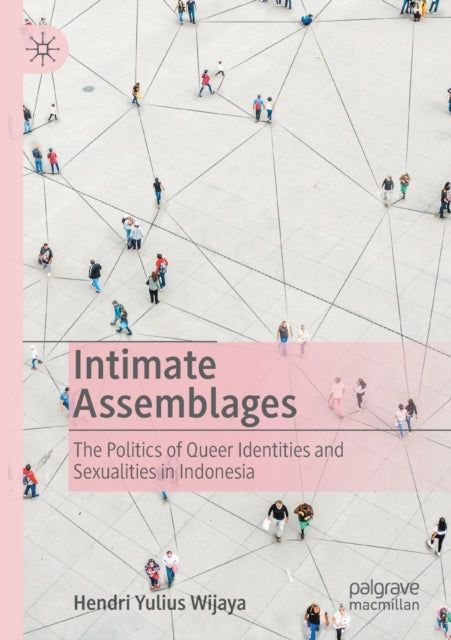Book cover of: Intimate Assemblages. By: Hendri Yulius Wijaya