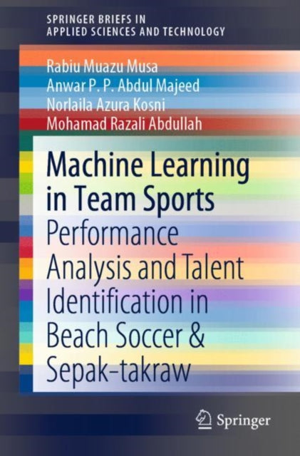 Book cover of: Machine Learning in Team Sports. By: Rabiu Muazu Musa