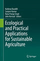 Book cover of: Ecological and Practical Applications for Sustainable Agriculture. By: Kuldeep Bauddh