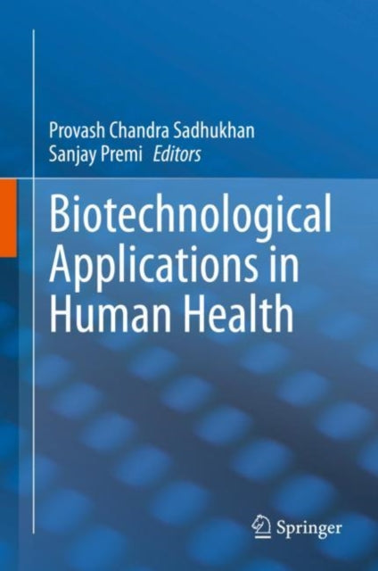 Book cover of: Biotechnological Applications in Human Health. By: Provash Chandra Sadhukhan