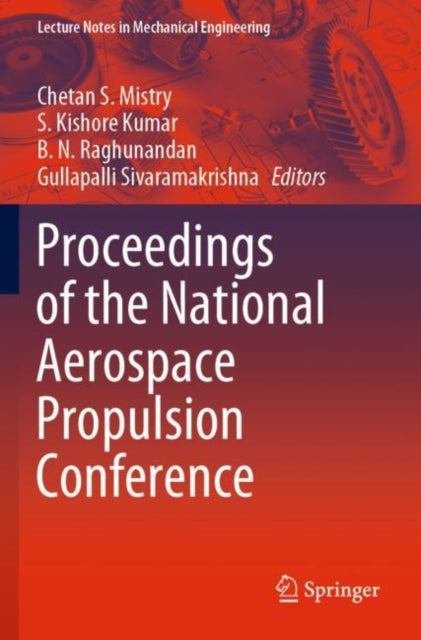Book cover of: Proceedings of the National Aerospace Propulsion Conference. By: Chetan S. Mistry