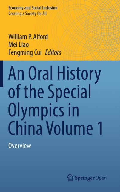 Book cover of: Oral History of the Special Olympics in China Volume 1. By: William Alford